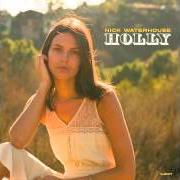 Il testo LET IT COME DOWN di NICK WATERHOUSE è presente anche nell'album Holly (2014)