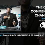 Il testo BLACK IS BEAUTIFUL di E-40 è presente anche nell'album The curb commentator channel 2 (2020)