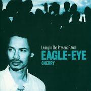 Il testo ONE GOOD REASON di EAGLE-EYE CHERRY è presente anche nell'album Present future (2001)