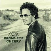 Il testo CATCH ME di EAGLE-EYE CHERRY è presente anche nell'album Back on track (2023)