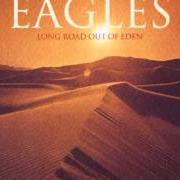 Il testo LAST GOOD TIME IN TOWN degli EAGLES è presente anche nell'album Long road out of eden (2007)