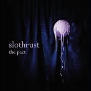 Il testo DOUBLE DOWN di SLOTHRUST è presente anche nell'album The pact (2018)