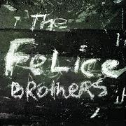 Il testo RUBY MAE dei THE FELICE BROTHERS è presente anche nell'album Adventures of the felice brothers vol. 1 (2007)