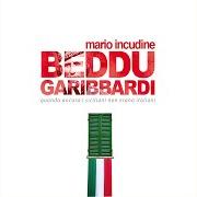 Il testo LAMENTU DI UN SERVU di MARIO INCUDINE è presente anche nell'album Beddu garibbardi (2011)