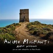 Il testo LU TRENU DI LU SULI di MARIO INCUDINE è presente anche nell'album Anime migranti (2010)