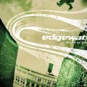 Il testo BREAK ME OUT degli EDGEWATER è presente anche nell'album South of sideways (2004)