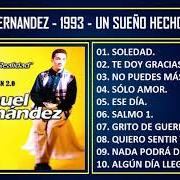 Il testo QUIERO SENTIR TU AMOR di SAMUEL HERNANDEZ è presente anche nell'album Un sueño hecho realidad (1993)
