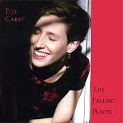 Il testo ACCIDENTAL POET di EDIE CAREY è presente anche nell'album The falling places (1998)