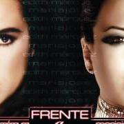 Il testo DOS RECUERDOS di EDITH MARQUEZ è presente anche nell'album Frente a ti (1998)
