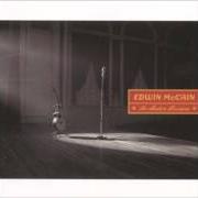 Il testo NO CHOICE di EDWIN MCCAIN è presente anche nell'album The austin sessions (2003)