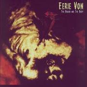 Il testo DUNGENOUS di EERIE VON è presente anche nell'album The blood and the body (1999)