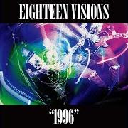 Il testo THE HANGEDMAN degli EIGHTEEN VISIONS è presente anche nell'album 1996 (2021)