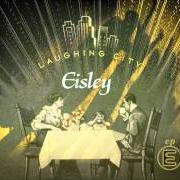 Il testo TELESCOPE EYES degli EISLEY è presente anche nell'album Laughing city (2003)