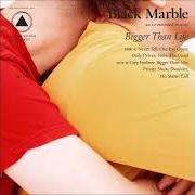 Il testo SHOULDER di BLACK MARBLE è presente anche nell'album Bigger than life (2019)