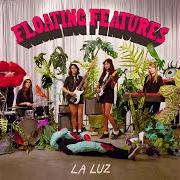 Il testo FLOATING FEATURES di LA LUZ è presente anche nell'album Floating features (2018)