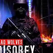 Il testo TOAST TO THE GHOST di BAD WOLVES è presente anche nell'album Disobey (2018)