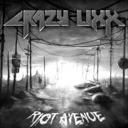 Il testo BE GONE di CRAZY LIXX è presente anche nell'album Riot avenue (2012)