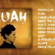 Il testo PROLOGUE di MICHAEL PATRICK KELLY è presente anche nell'album Ruah (2016)