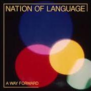 Il testo FORMER SELF di NATION OF LANGUAGE è presente anche nell'album A way forward (2021)