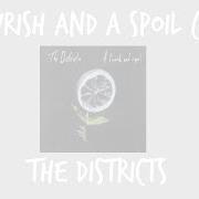 Il testo HOUNDS di DISTRICTS (THE) è presente anche nell'album A flourish and a spoil (2015)