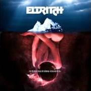 Il testo SLOWMOTION K US degli ELDRITCH è presente anche nell'album Underlying issues (2015)