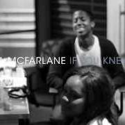 Il testo YOU'LL GET ME IN TROUBLE di ZARA MCFARLANE è presente anche nell'album If you knew her (2014)