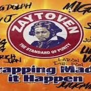Il testo CLOUT di ZAYTOVEN è presente anche nell'album Zaytoven presents: trapping made it happen (2017)