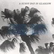 Il testo EMINENT LOVE (ONLY IN WALKS IN DREAMS) di A SUNNY DAY IN GLASGOW è presente anche nell'album Sea when absent (2014)