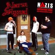 Il testo WIE BESTELLT UND NICHT ABGEHOLT di ALARMSIGNAL è presente anche nell'album Nazis nehmen uns die arbeitsplätze weg (2006)