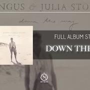 Il testo ALL THIS LOVE di ANGUS STONE è presente anche nell'album Angus & julia stone (2014)