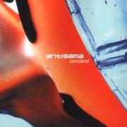 Il testo ZEROLAND di ANTIGAMA è presente anche nell'album Zeroland (2005)