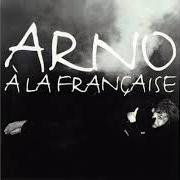 Il testo LAISSE-MOI DANSER di ARNO è presente anche nell'album A la francaise (2005)