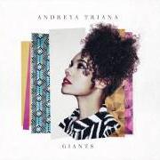 Il testo HEART IN MY HANDS di ANDREYA TRIANA è presente anche nell'album Giants (2015)