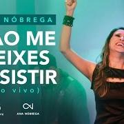 Il testo DEUS IGUAL A TI di ANA NÓBREGA è presente anche nell'album Não me deixes desistir (2015)