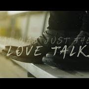 Love talking