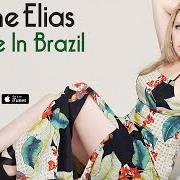 Il testo ÁGUAS DE MARÇO di ELIANE ELIAS è presente anche nell'album Made in brazil (2015)