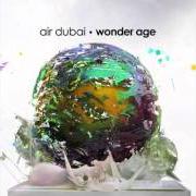 Il testo WARM DAYS di AIR DUBAI è presente anche nell'album Wonder age (2012)