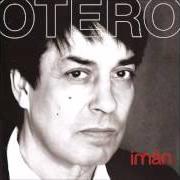 Il testo TU BELLEZA di ADRIÁN OTERO è presente anche nell'album Imán (2008)