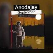 Il testo UNE BELLE DAME di ANODAJAY è presente anche nell'album Septentrion (2006)