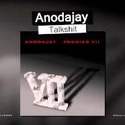 Il testo J'TE L'AI JAMAIS DIT di ANODAJAY è presente anche nell'album Premier vii (2003)
