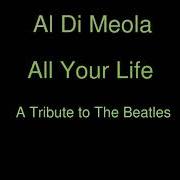 Il testo SHE'S LEAVING HOME di AL DI MEOLA è presente anche nell'album All your life (2013)