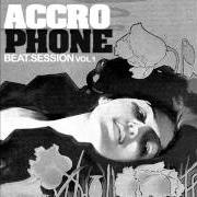 Il testo ELECTRONS di ACCROPHONE è presente anche nell'album Beat session vol. 1 (2010)