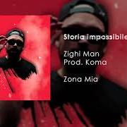 Il testo ZM PERICOLO di ZIGHI è presente anche nell'album Zona mia (2019)