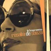 Il testo D'IMPROVVISO di ROSALIA DE SOUZA è presente anche nell'album D'improvviso (2009)