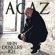 Il testo INTRO di ACAZ è presente anche nell'album Mein dunkles ich (2015)