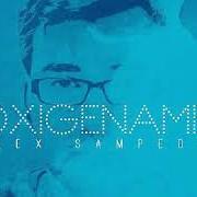 Il testo PRÓDIGO di ALEX SAMPEDRO è presente anche nell'album Oxigéname! (2013)