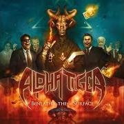 Il testo FLIGHT OF THE WARRIOR di ALPHA TIGER è presente anche nell'album Beneath the surface (2013)