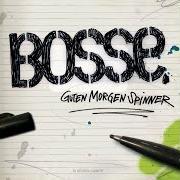 Il testo FEBRUARSTERNE di BOSSE è presente anche nell'album Guten morgen spinner (2006)