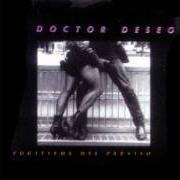 Il testo OLAS Y NAUFRAGIOS di DOCTOR DESEO è presente anche nell'album Fugitivos del paraiso (1992)