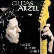 Il testo AU COEUR DES PIERRES LEVÉES di GILDAS ARZEL è presente anche nell'album Au coeur des pierres levées (1997)